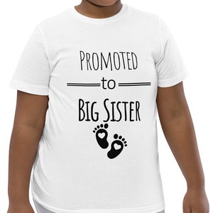 Promoted to Big Sister - Youth T-Shirt, Kid&#39;s Tee, Pregnancy Announcement Shirt