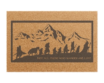 Doormat, Not all those who wander are lost, Cozy Home Decor, Hiking Welcome Mat, Nature Lover Gift, Tolkien, LOTR, Fellowship