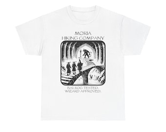 Moria Hiking Company Tee - Balrog Tested, Wizard Approved, Adventure Shirt, Gift for Hikers, Fantasy Apparel, Outdoor Enthusiast Top