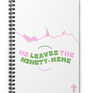 Christian Notebook He leaves the 99 Notebook Jesus Journal Gift He Leaves the Ninety Nine Bible Journal He Left the 99 To Rescue Me