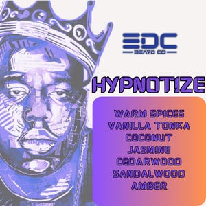 May include: An artistic rendering of a person wearing a crown, with the word "HYPNOTIZE" in large letters. The image includes a list of scent notes: warm spices, vanilla tonka, coconut, jasmine, cedarwood, sandalwood, and amber. The EDC Beard Co. logo is also visible.
