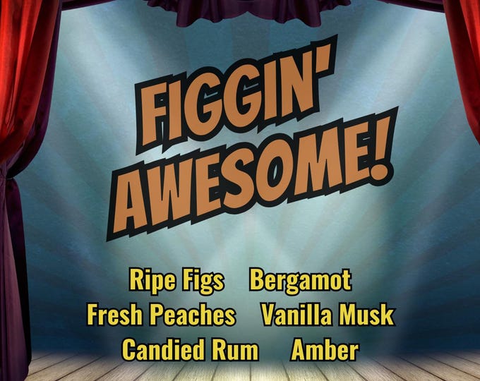 Figgin Awesome - Beard Oil, Beard Butter or Cologne