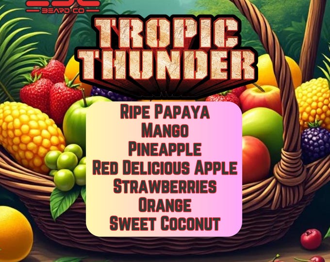 Tropic Thunder - Beard Oil, Beard Butter or Cologne