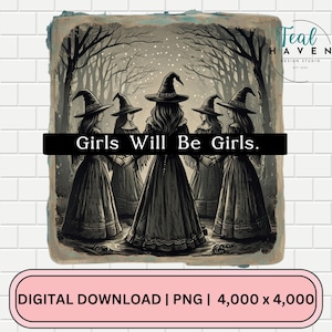 Girls Will Be Girls PNG Clipart Natychmiastowe pobieranie cyfrowe, Zabawna czarownica PNG, Vintage Halloween, Witchy Vibes PNG