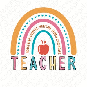 Teacher rainbow png - teach love inspire teacher digital design for sublimation