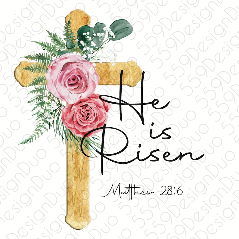 He is Risen Png - Religious Easter Floral Cross Design for Sublimation ...