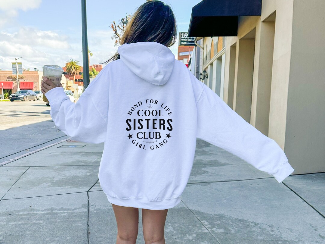 Sister Gift Hoodie Sweatshirt With Words on Back Sister Shirt Cool ...