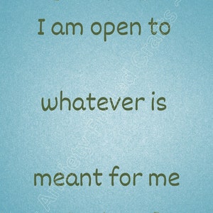 I Am Open Digital Wall Print, Inspirational Quote Wall Art, Digital Wall Art, PNG Digital Download Print, Positive Affirmation Wall Art