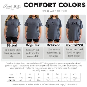 May include: Comfort Colors size chart and fit guide. The chart shows four women wearing gray t-shirts in sizes M, L, XL, and 2XL. The chart provides guidance on how to choose the right fit, including fitted, regular, relaxed, and oversized options. Measurements are in inches.