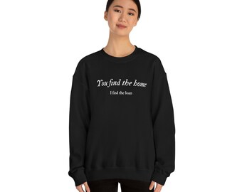 Loan officer shirt, mortgage loan officer crewneck, loan originator shirt