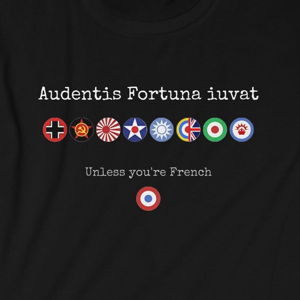 Fortune Favors the Bold, Unless You're French - Axis and Allies Europe, Pacific, Global 1940  - Super Soft Tee - Board Game Nation Exclusive