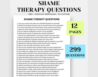 May include: A digital download titled "Shame Therapy Questions" with 299 questions across 12 pages. The document is designed for self-reflection and healing, with questions addressing shame, self-compassion, and personal growth.