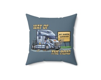 Way Of The Road Throw Pillow | Funny Trailer Park Trucker Fan Gift