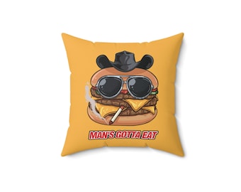 Man's Gotta Eat Throw Pillow | Funny Trailer Park Cheeseburger Fan Gift