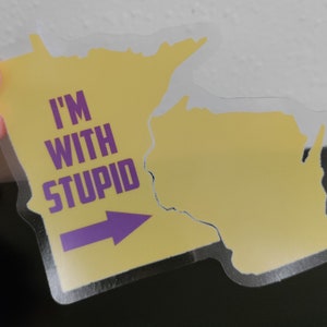 Minnesota I&#39;m With Stupid Sticker