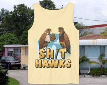 Shit Hawks Tank Top Sleeveless Shirt | Funny Trailer Park Hawk Fan Gift