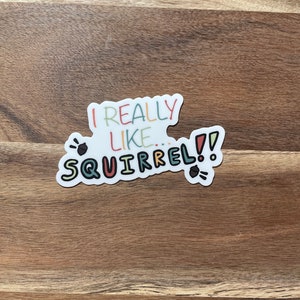 Mi piace molto… Scoiattolo!! Adesivo in vinile da 3 pollici
