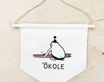 Okole Hawaii Banner - Wall Hanging, Room Decor, Flag Pennant,