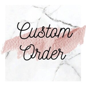 Custom Order Request