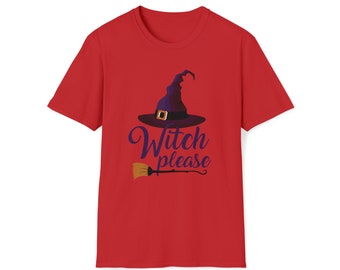 Witch Please: Cast a Spell with our Stylish 'Witch Please' Shirts