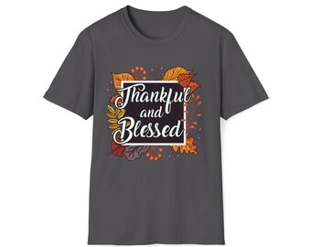 Thankful and Blessed: Express Gratitude with our Stylish 'Thankful and Blessed' Shirts