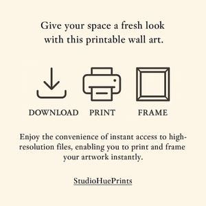 May include: Cream-colored graphic with text: "Give your space a fresh look with this printable wall art." Includes icons for download, print, and frame. Text: "Enjoy the convenience of instant access to high-resolution files..." and "StudioHuePrints."