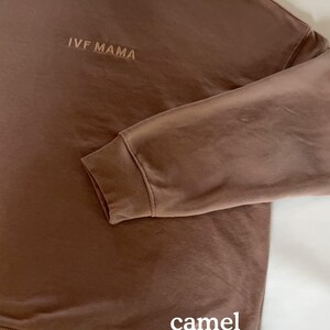 IVF Mama Crewneck - IVF Mama Sweatshirt - InVitroFertilization Mama Sweatshirt - Mama Clothing - Motherhood - IvF Gift - Infertility image 3