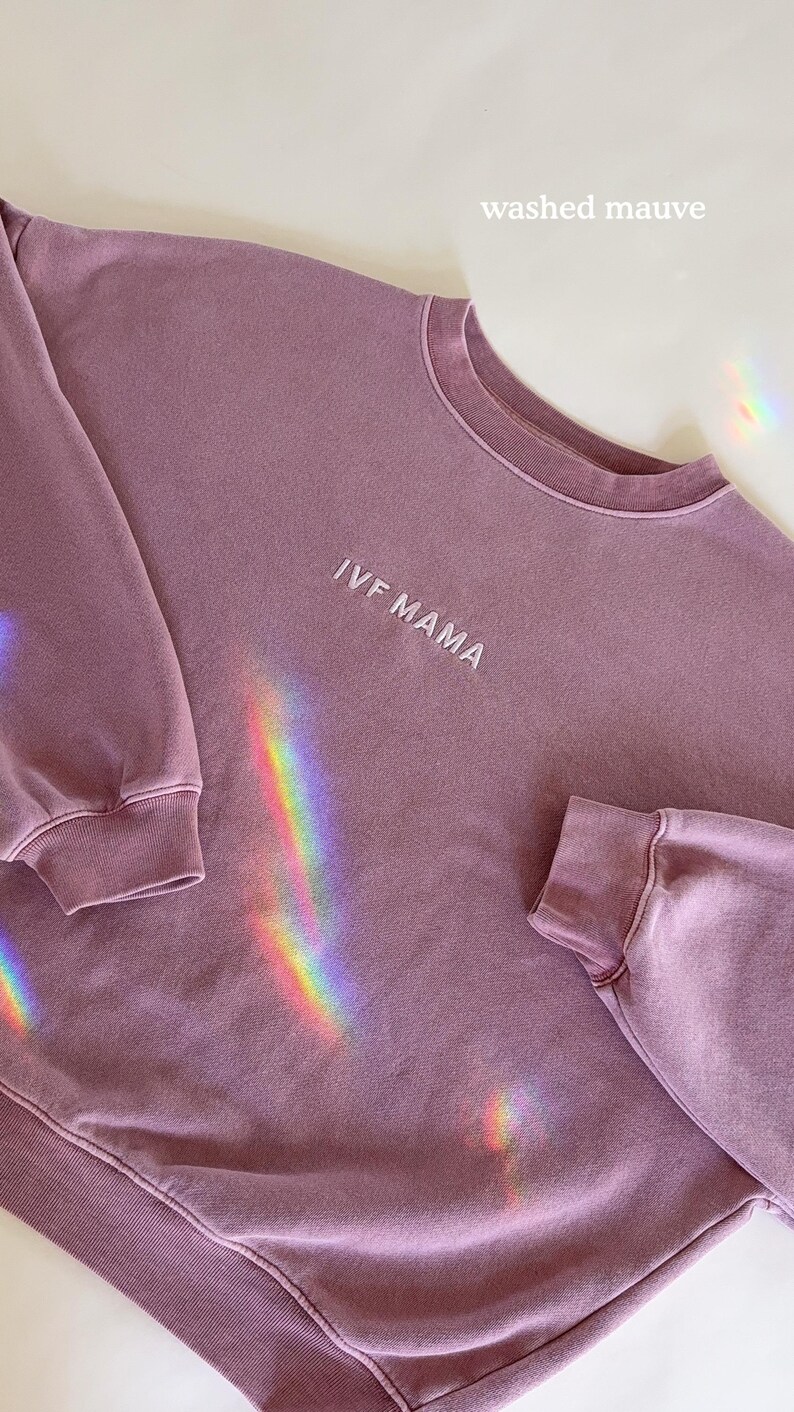 IVF Mama Crewneck - IVF Mama Sweatshirt - InVitroFertilization Mama Sweatshirt - Mama Clothing - Motherhood - IvF Gift - Infertility image 9