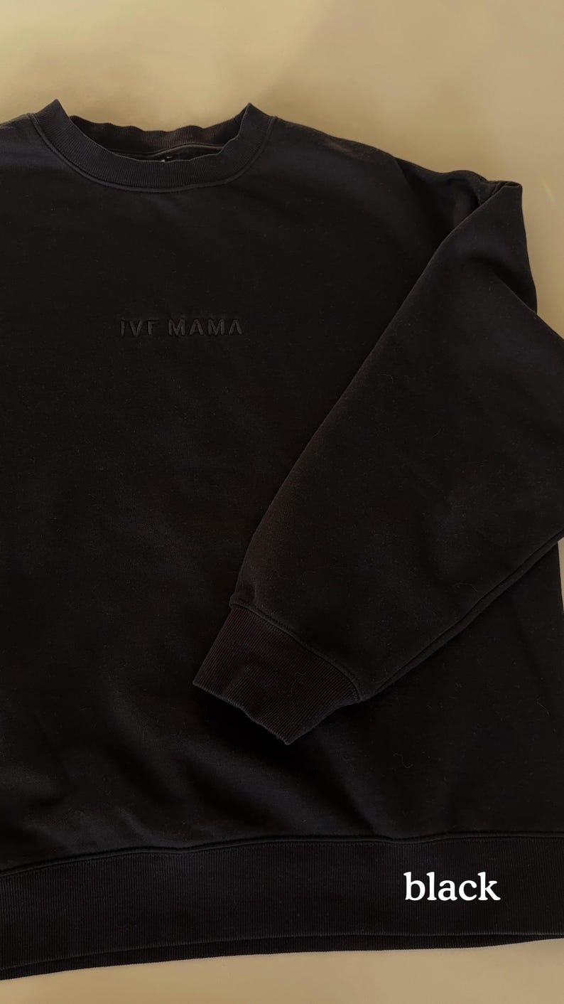 IVF Mama Crewneck - IVF Mama Sweatshirt - InVitroFertilization Mama Sweatshirt - Mama Clothing - Motherhood - IvF Gift - Infertility image 6