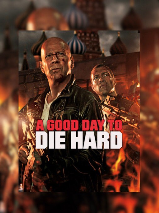 A Good Day To Die Hard Poster