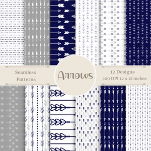 May include: Twelve seamless patterns featuring various arrow designs in white and navy blue on a white, grey, or navy blue background. The patterns are 12 inches by 12 inches and 300 DPI.