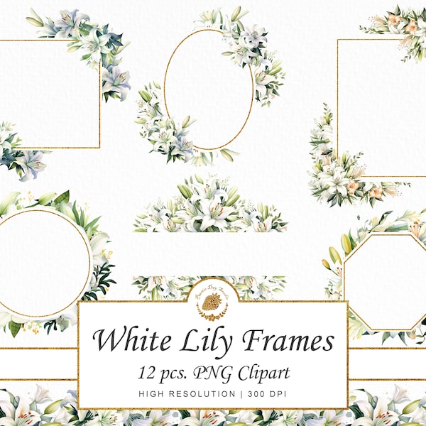 Watercolor Lily Frames Bundle Floral White Lilies Clipart PNG SVG Frame Invitation Card Printable Border Wedding Quinceanera Digital Card