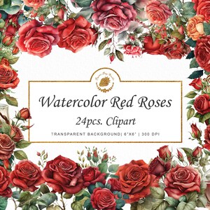 Peut inclure: Clipart aquarelle de 24 roses rouges avec des feuilles et des tiges vertes. Les roses sont disposées en bordure autour d'un fond blanc avec le texte "Watercolor Red Roses 24pcs. Clipart TRANSPARENT BACKGROUND 6"x6" | 300 DPI".