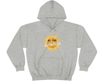 Be the Sunshine Hoodie