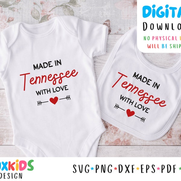 Tennessee Baby SVG | PNG - Made in Tennessee with Love - Cute Design for Bodysuits, Bibs, T-Shirts - Instant Download