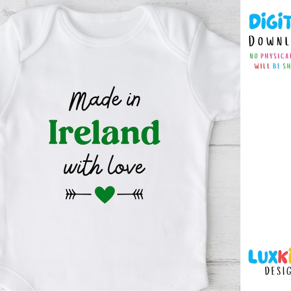 Ireland Baby SVG | PNG - Made in Ireland with Love - Cute Design for Bodysuits, Bibs, T-Shirts - Instant Download