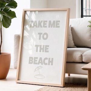 Take Me To The Beach Print Trendy Coastal Wall Art Surf Typography Poster Beach House Decor Beach Shell Aesthetic Print Instant Download