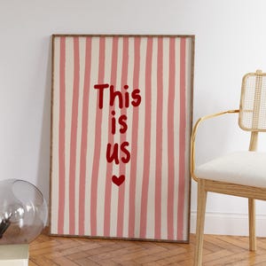 This Is Us Print Pink Red Stripe Love Heart Trendy Aesthetic Home Decor, Cute Positive Quote Gift Girly Wall Art Dorm Preppy Inspiring Decor