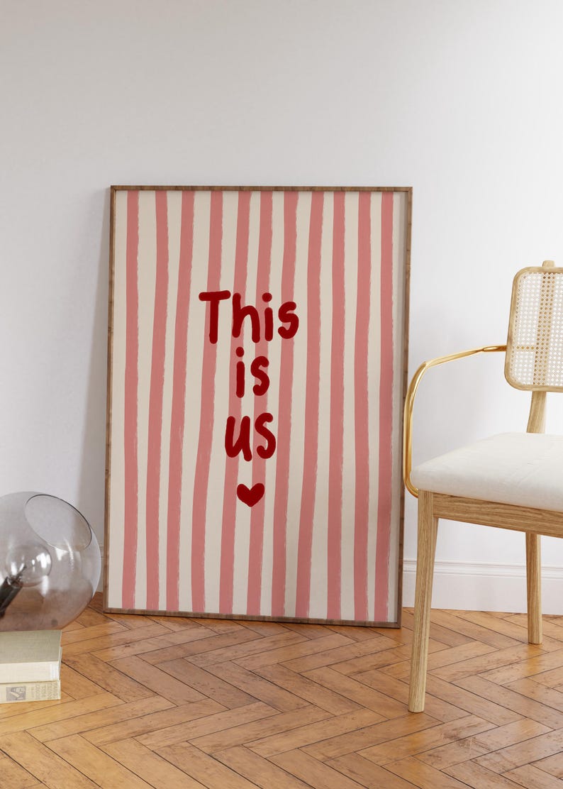 This Is Us Print Pink Red Stripe Love Heart Trendy Aesthetic Home Decor, Cute Positive Quote Gift Girly Wall Art Dorm Preppy Inspiring Decor
