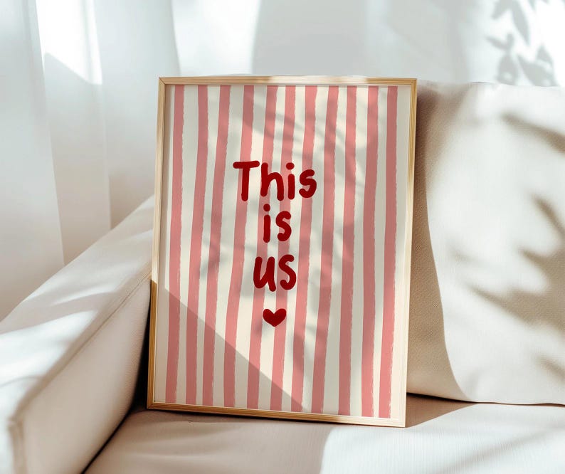 This Is Us Print Pink Red Stripe Love Heart Trendy Aesthetic Home Decor, Cute Positive Quote Gift Girly Wall Art Dorm Preppy Inspiring Decor