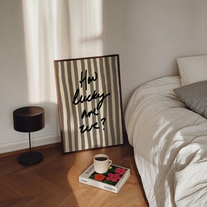 How Lucky Are We Print, Black White Stripe, Trendy Aesthetic Home Decor, Cute Positive Quote Gift Girly Wall Art Dorm Preppy Inspiring Decor
