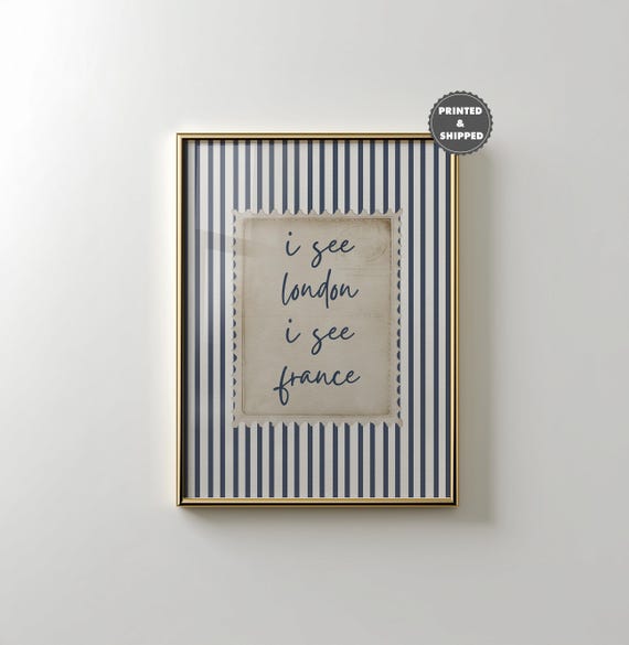 I See London I See France Funny Print Quirky Bedroom Wall Art Modern Typography Decor Trendy Quote Poster Printed and Shipped