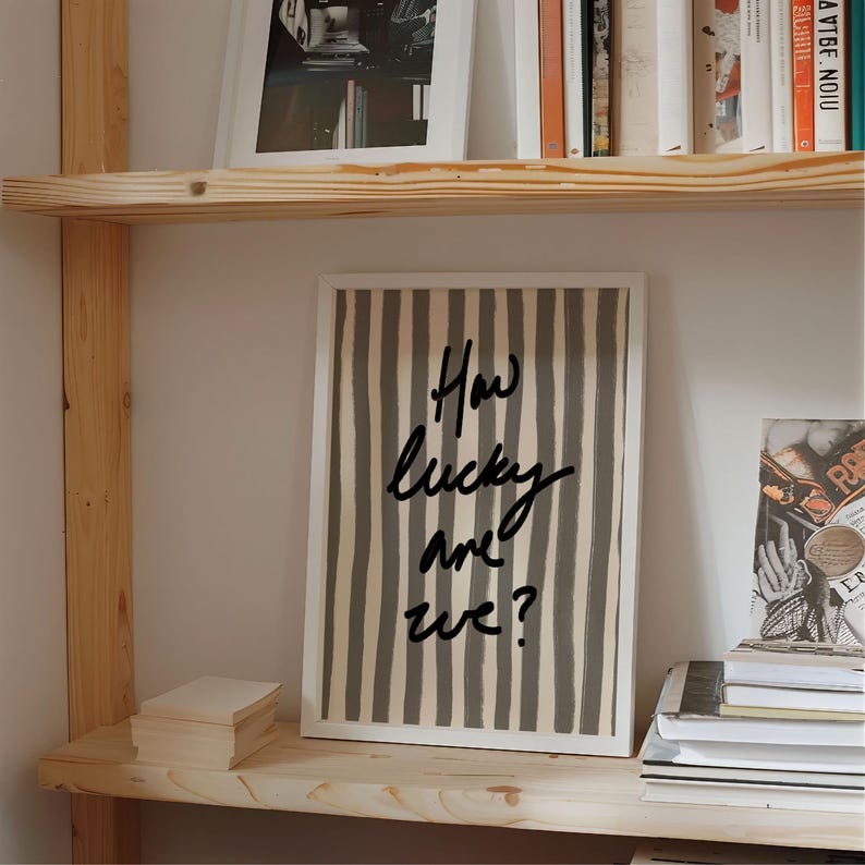 How Lucky Are We Print, Black White Stripe, Trendy Aesthetic Home Decor, Cute Positive Quote Gift Girly Wall Art Dorm Preppy Inspiring Decor