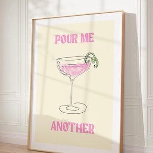 Pour Me Another Print Kitchen Wall Art Retro Cocktail Martini Poster Estética Moderna Cocina Bar Cart Licor Happy Hour Decoración de pared de moda