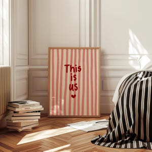 This Is Us Print Pink Red Stripe Love Heart Trendy Aesthetic Home Decor, Cute Positive Quote Gift Girly Wall Art Dorm Preppy Inspiring Decor