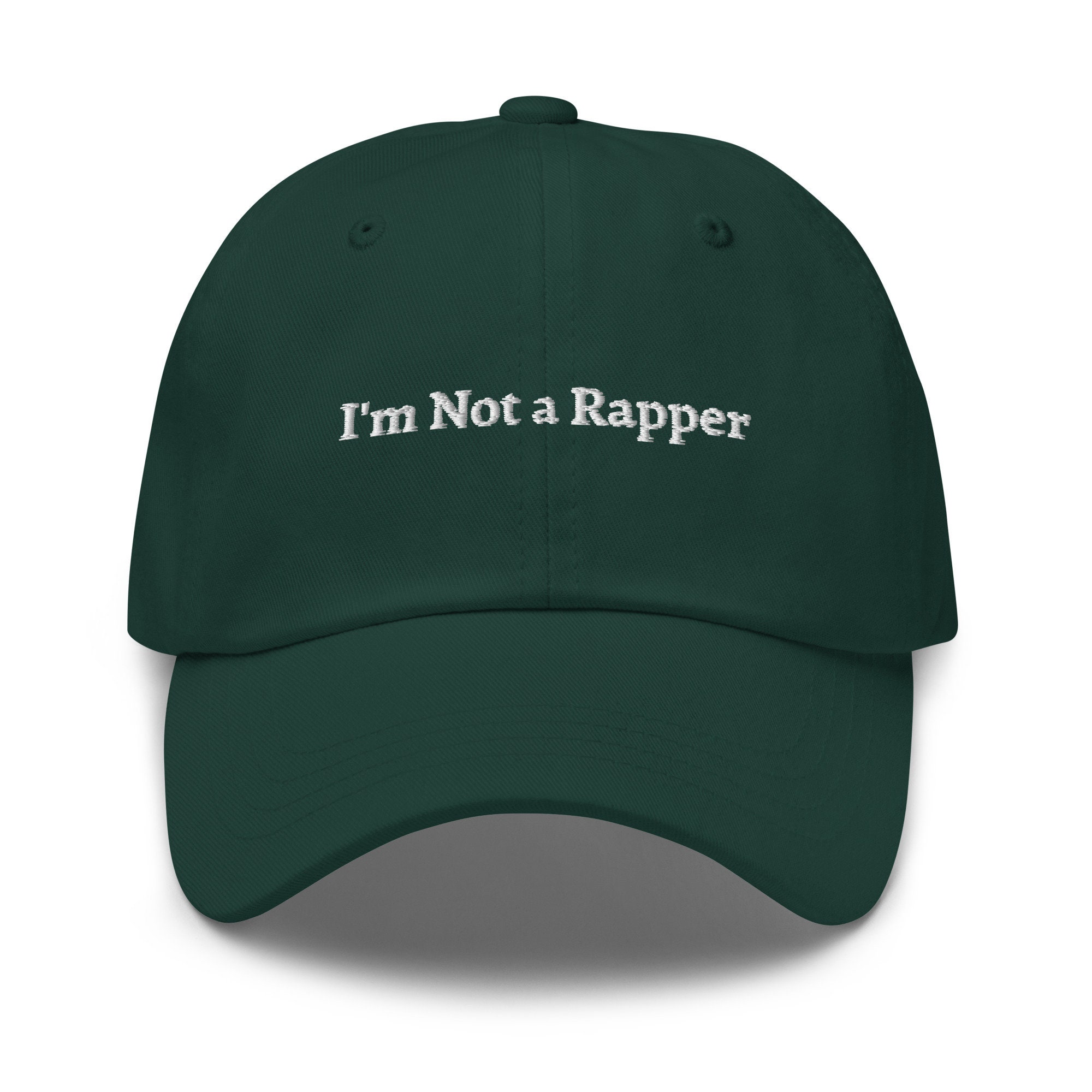 I'm Not a Rapper Embroidered Cap: Adjustable Chino Twill Hat - Etsy