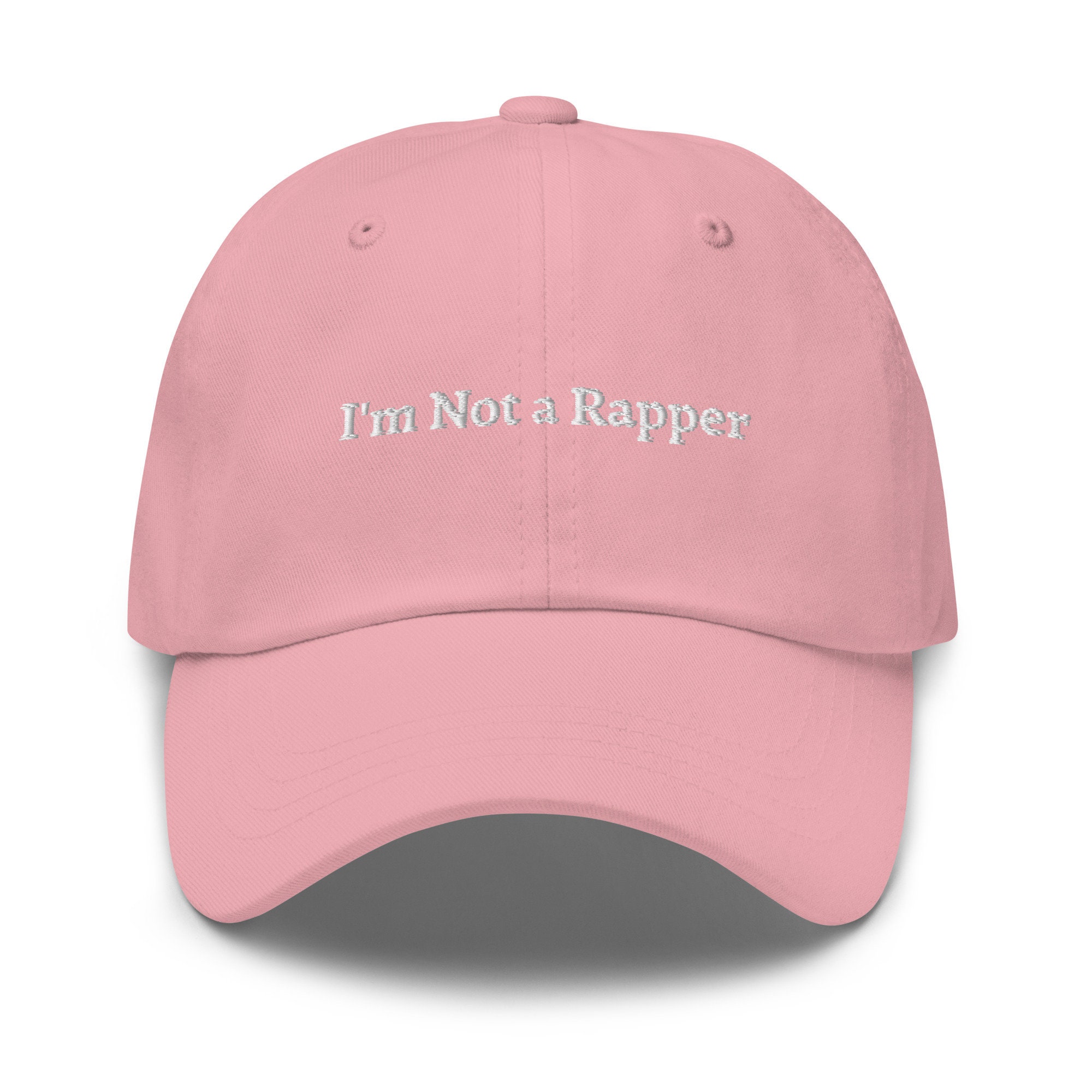I'm Not a Rapper Embroidered Cap: Adjustable Chino Twill Hat - Etsy