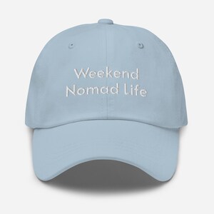 Weekend Nomad Life Hat – Travel Inspired Dad Cap – Embroidered Wanderlust Gift