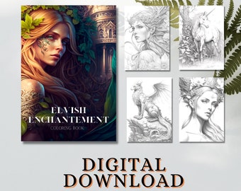 Elvish Enchantments Grayscale Coloring Book for Adults | Featuring Exquisite Surreal Elves, Dragons, Griffins, and Fairy Illustrations | PDF