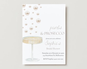 May include: A white bridal shower invitation with a watercolor illustration of a champagne flute and pearls. The text reads "pearls & PROSECCO please join us to celebrate Sophie's Bridal Shower Saturday 1st of January at 12pm 123 Anywhere St, Melbourne RSVP Sophie 0400 000 000"
